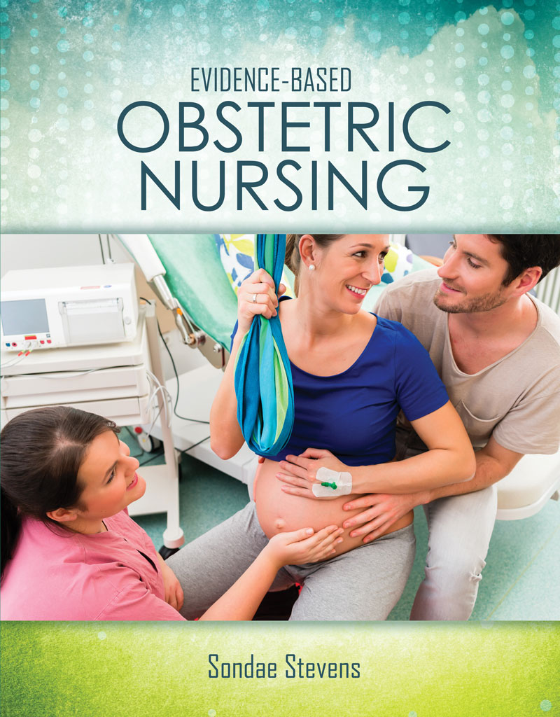 Evidence-Based Obstetric Nursing