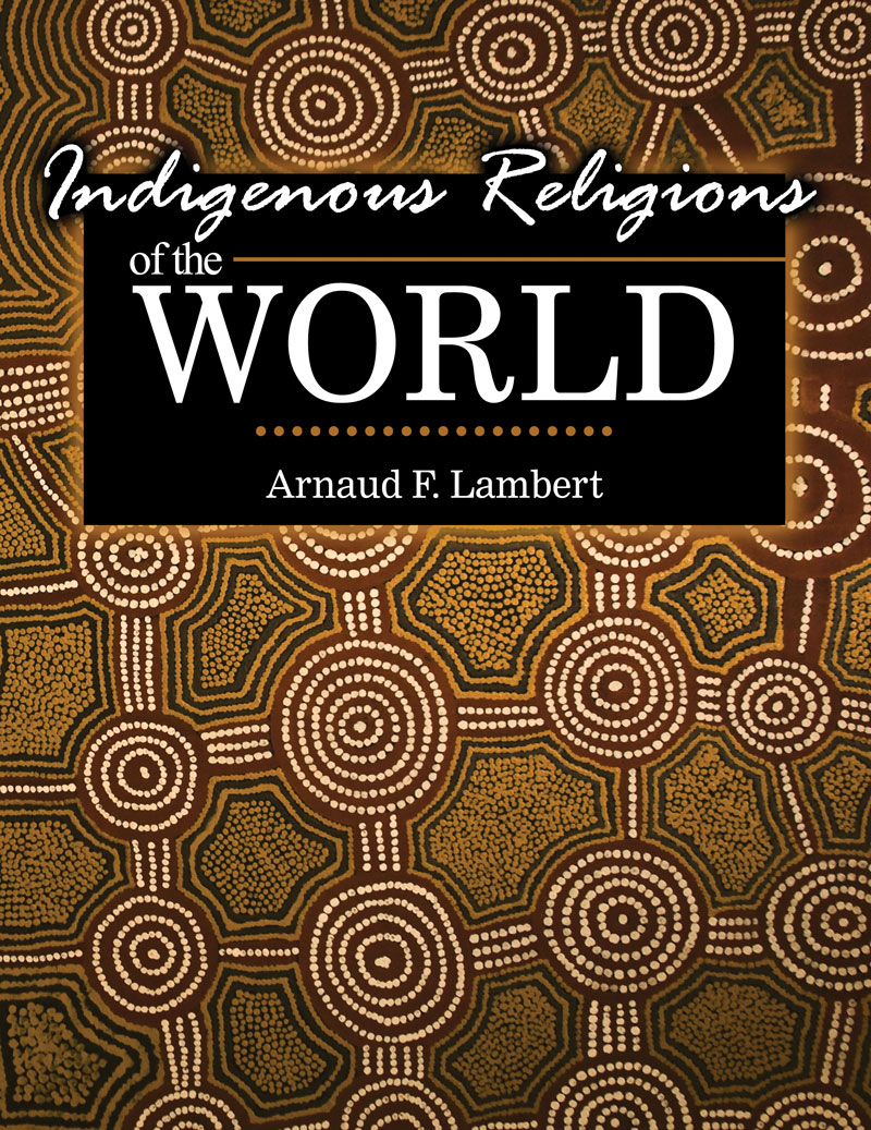 Indigenous Religions of the World