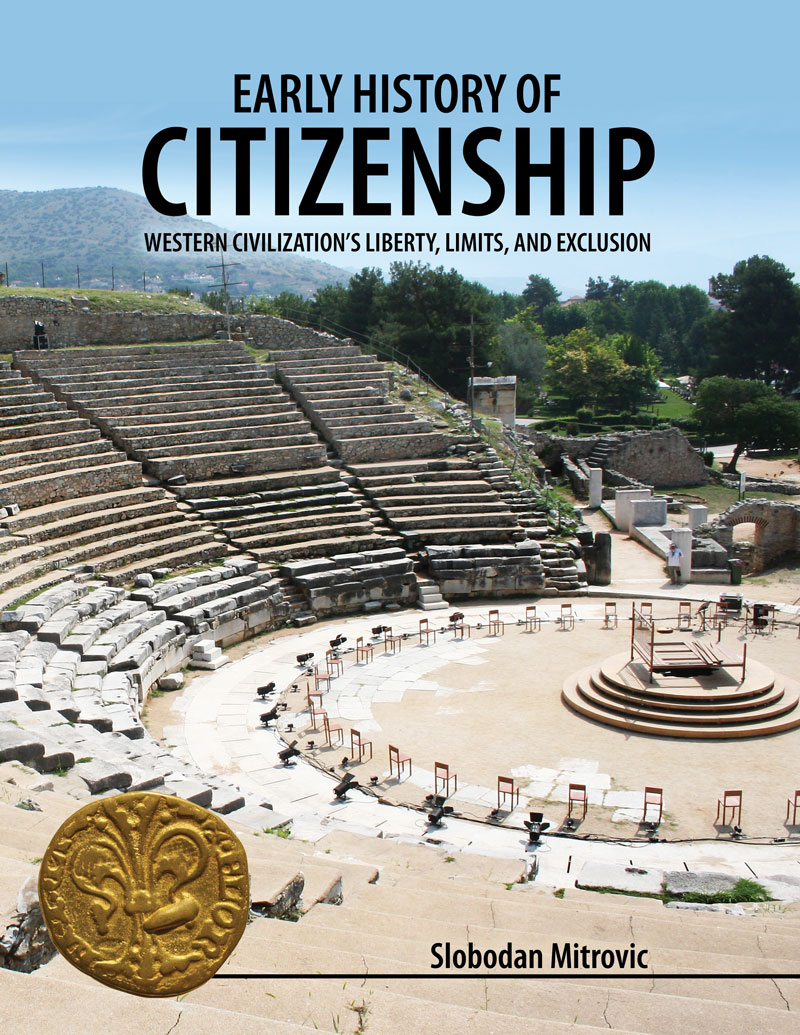 Early History of Citizenship: Western Civilization's Liberty, Limits, and Exclusion