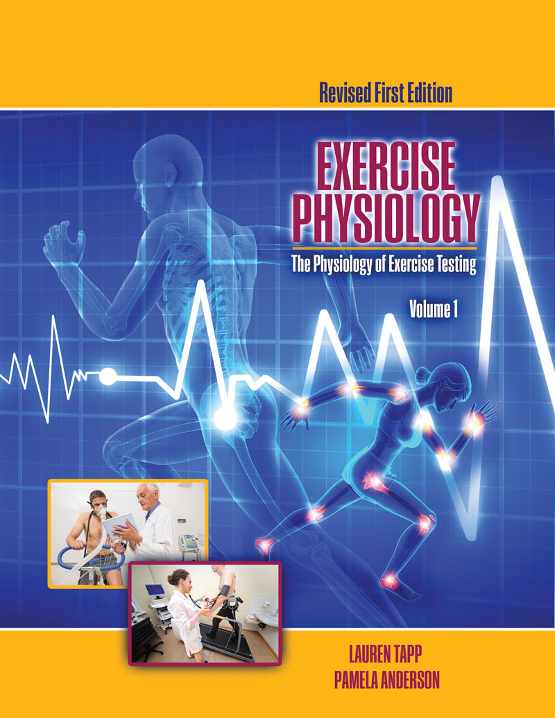 Exercise Physiology: The Physiology of Exercise Testing, Volume 1