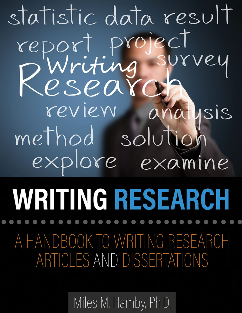 Writing Research: A Handbook to Writing Research Articles and Dissertations