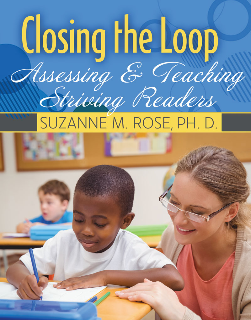 Closing the Loop Assessing & Teaching Striving Readers Higher Education