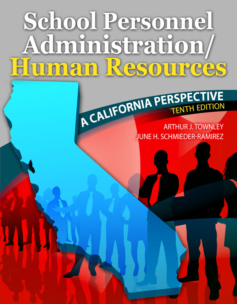 School Personnel Administration/Human Resources: A California Perspective