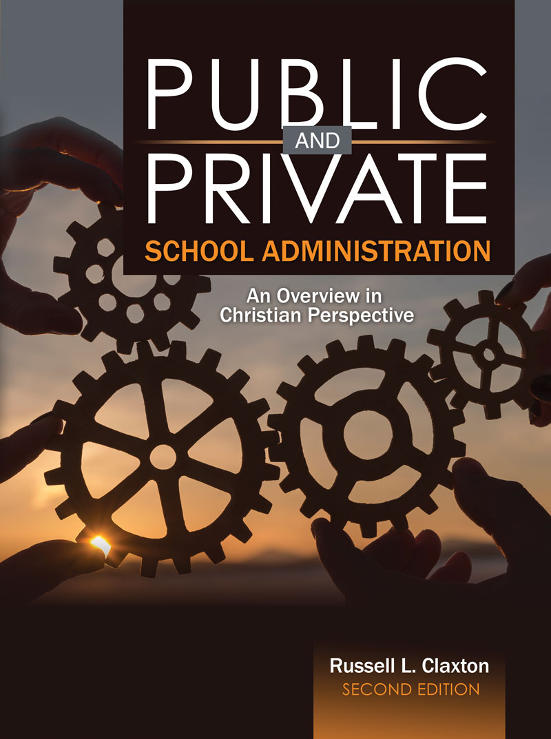 Public and Private School Administration: An Overview in Christian Perspective