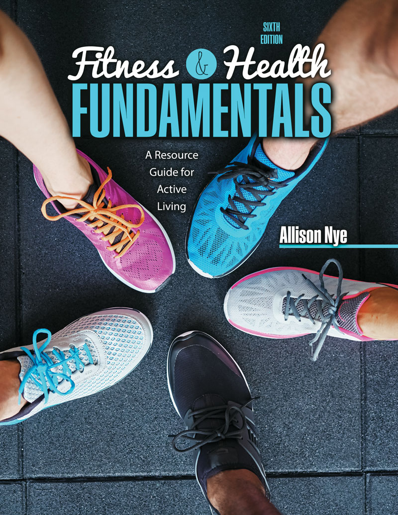 Fitness & Heatlh Fundamentals: A Resource Guide for Active Living