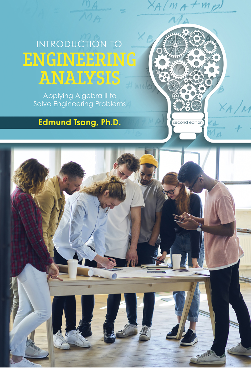 Introduction to Engineering Analysis: Applying Algebra II to Solve Engineering Problems