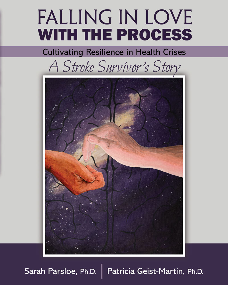 Falling In Love With The Process Cultivating Resilience In Health Crisis A Stroke Survivor S Story Higher Education