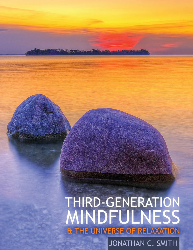 Third-Generation Mindfulness & The Universe of Relaxation