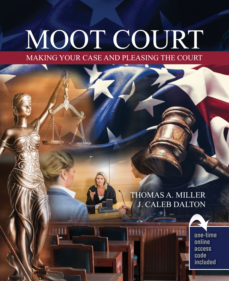 Moot Court: Making Your Case & Pleasing the Court
