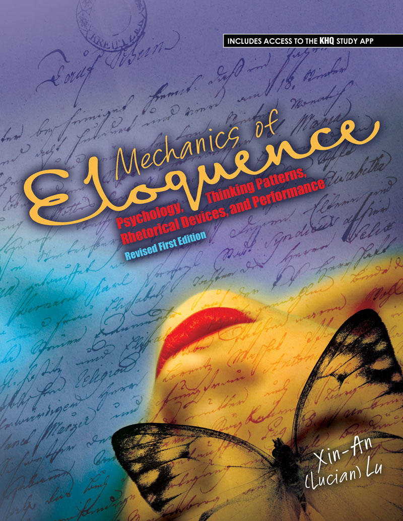 Mechanics of Eloquence: Psychology, Thinking Patterns, Rhetorical Devices, and Performance