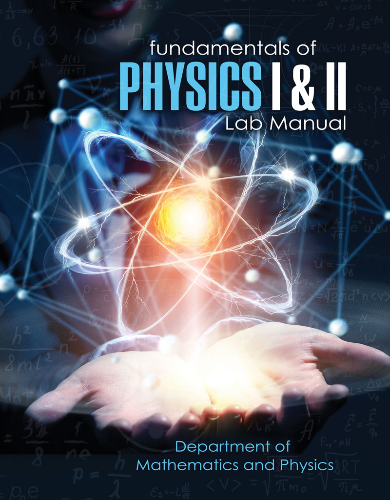 Fundamentals of Physics I & II Lab Manual