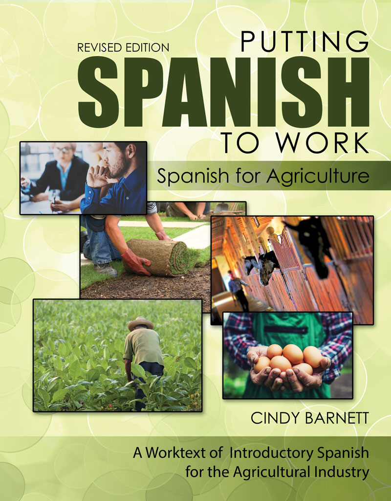 Putting Spanish to Work: Spanish for Agriculture