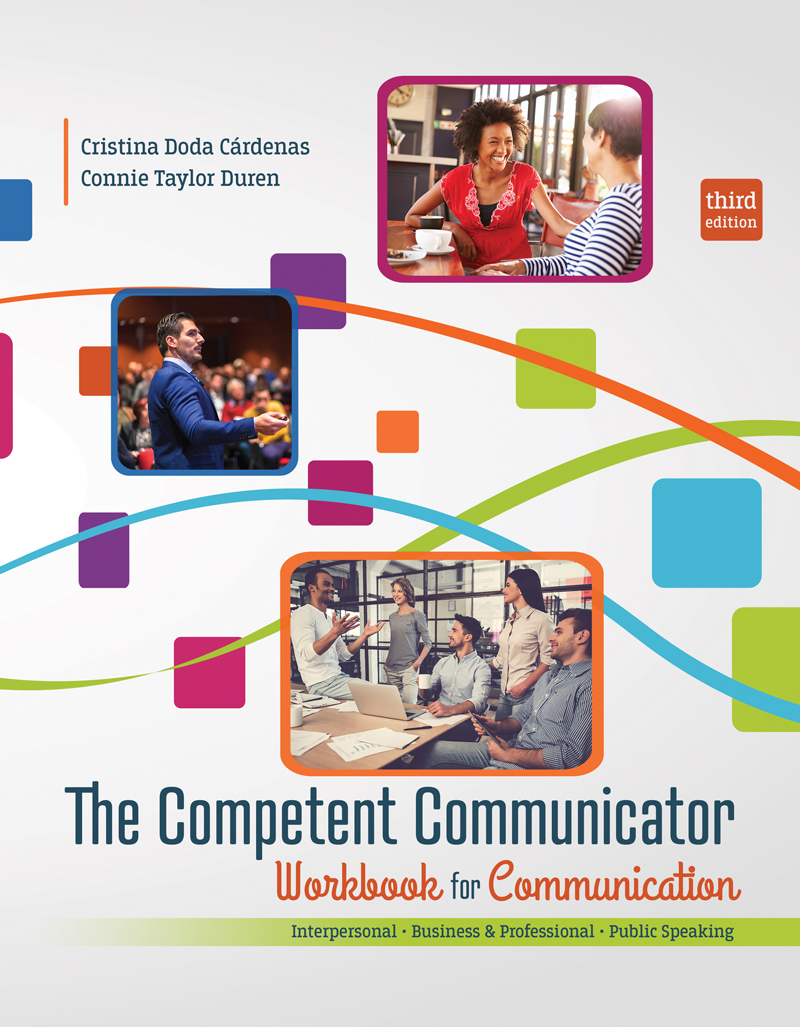 The Competent Communicator Workbook for Communication: Interpersonal, Business and Professional, Public Speaking