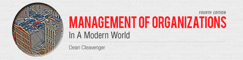 Management of Organizations: In a Modern World