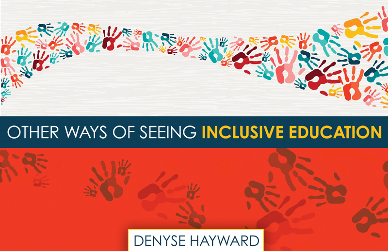Other Ways of Seeing Inclusive Education