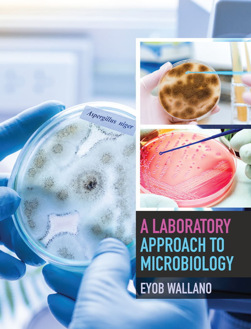 A Laboratory Approach to Microbiology
