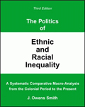 The Politics of Ethnic and Racial Inequality: A Systematic Comparative Macro-Analysis From the Colonial Period to the Present