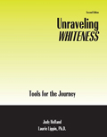 Unraveling Whiteness: Tools for the Journey
