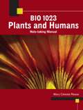 BIO 1023 Plants and Humans: Note-taking Manual