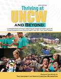 Thriving at UNCW and Beyond: A Customized Version of Thriving in College and Beyond: Strategies for Academic Success and Personal Development: Concise Version