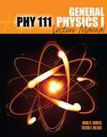 PHY 111: General Physics I Lecture Manual