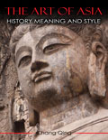 The Art of Asia: History, Meaning and Style
