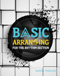 Basic Arranging for the Rhythm Section