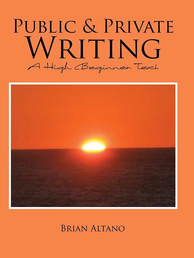 Public and Private Writing: A High Beginner Text