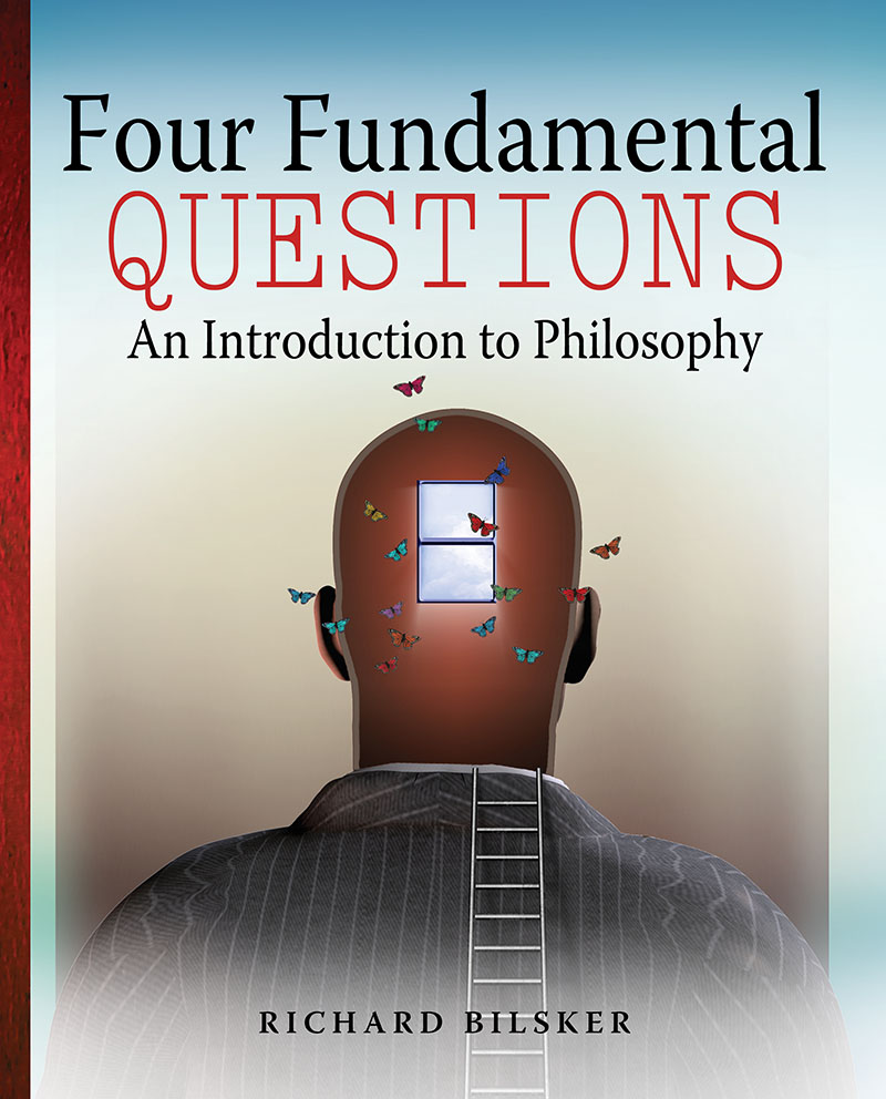 Four Fundamental Questions: An Introduction to Philosophy