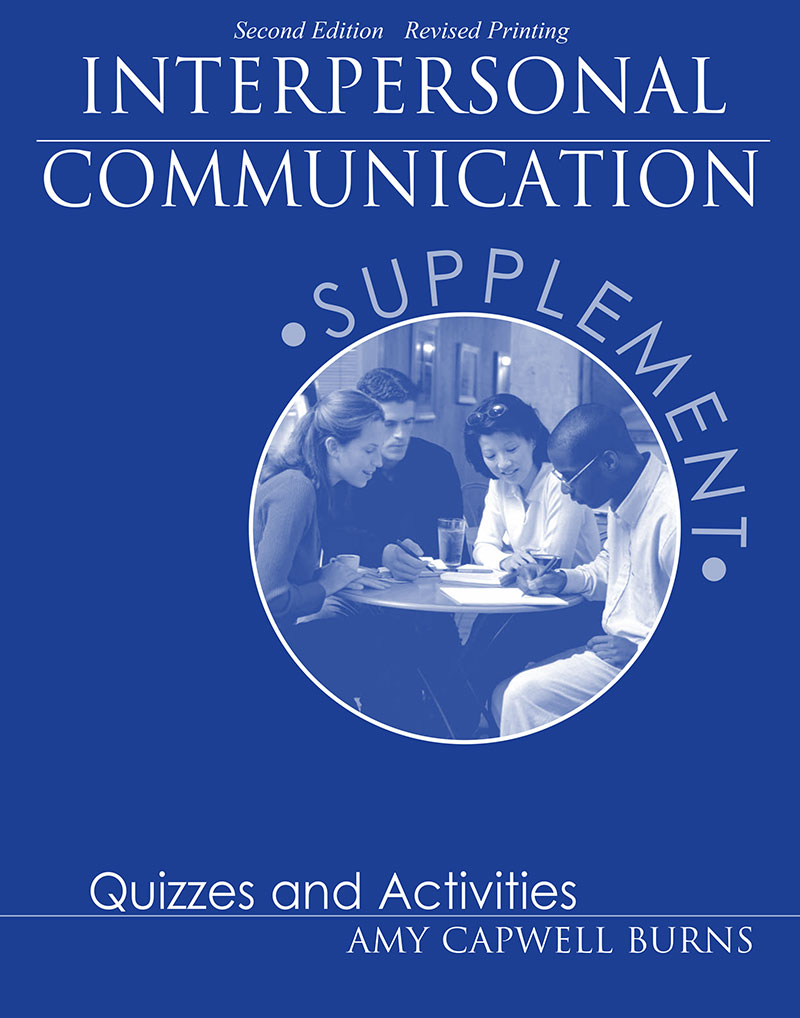 Interpersonal Communication Supplement: Quizzes and Activities