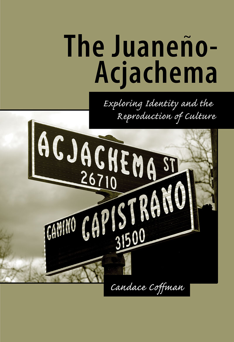 The Juaneno-Acjachema: Exploring Identity and the Reproduction of Culture