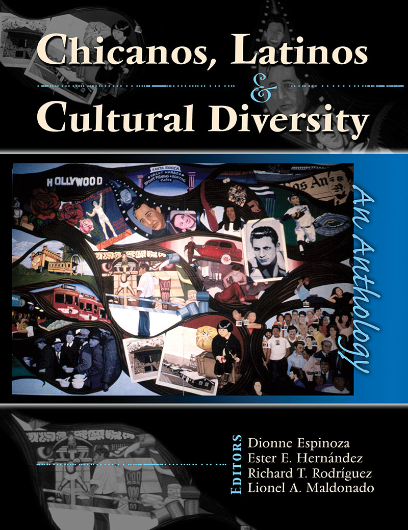 Chicanos, Latinos & Cultural Diversity: An Anthology