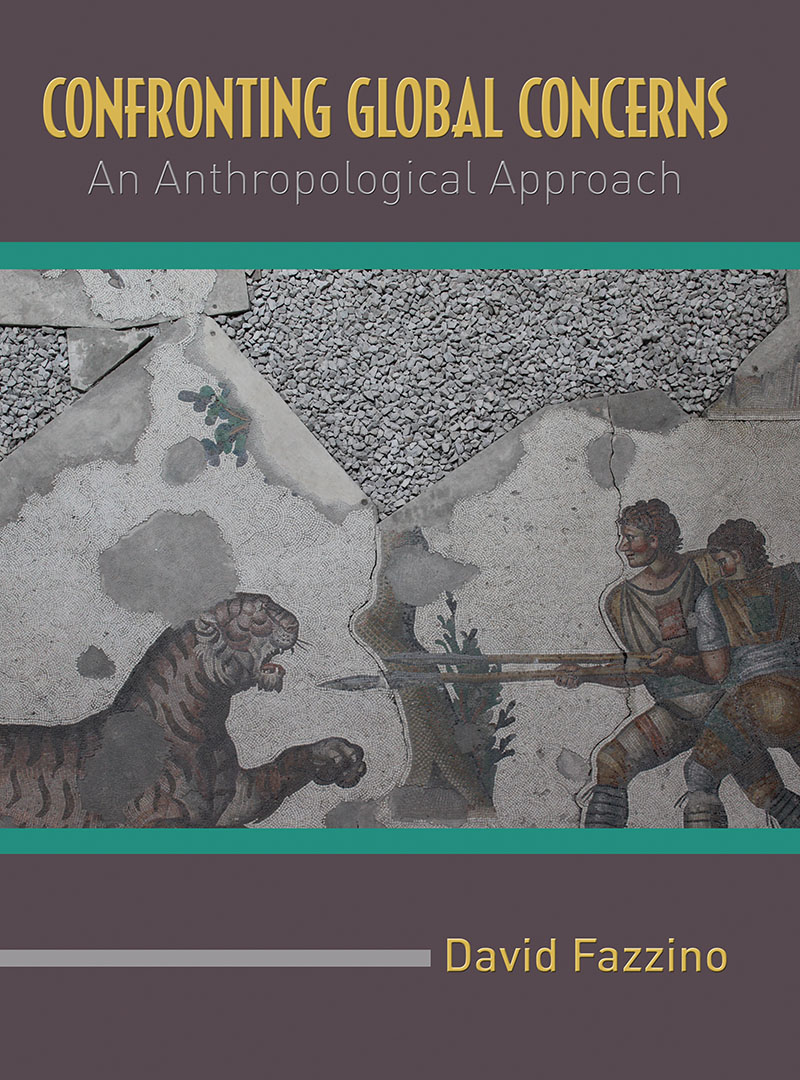 Confronting Global Concerns: An Anthropological Approach