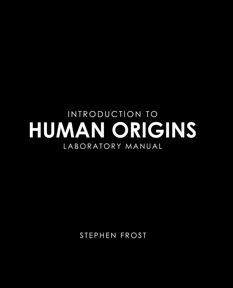 Introduction to Human Origins Laboratory Manual