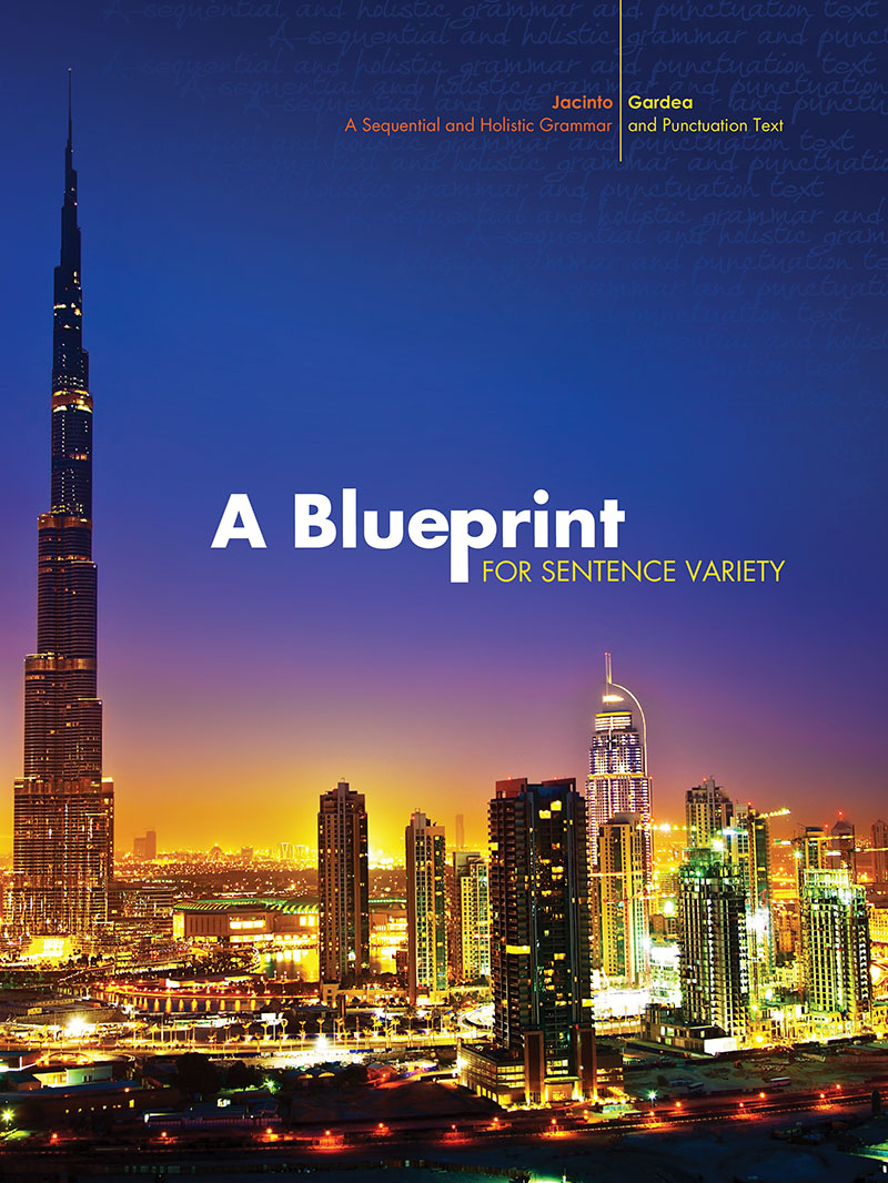 A Blueprint for Sentence Variety: A Sequential and Holistic Grammar and Punctuation Text