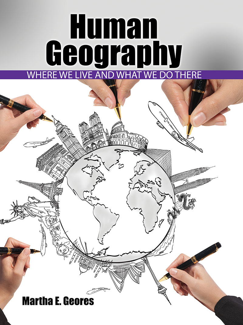 Human Geography: Where We Live and What We Do There