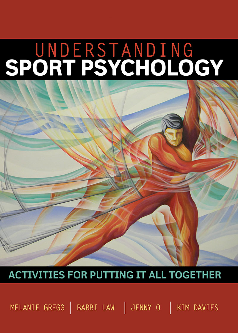 Understanding Sport Psychology: Activities for Putting It All Together
