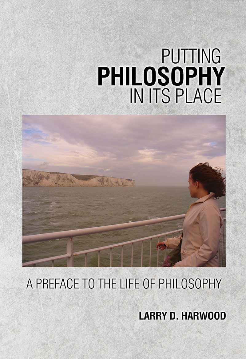 Putting Philosophy in Its Place: A Preface to the Life of Philsophy