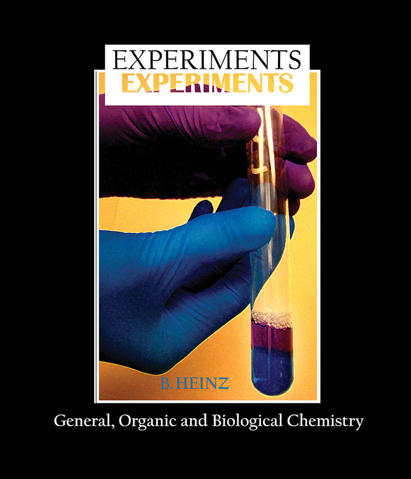 Experiments: General, Organic, and Biological Chemistry