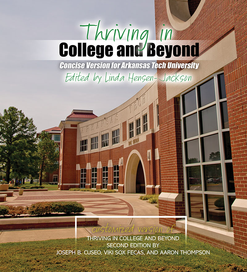 Thriving in College & Beyond: Strategies for Academic Success and Personal Development: Concise Version Customized for Arkansas Tech University