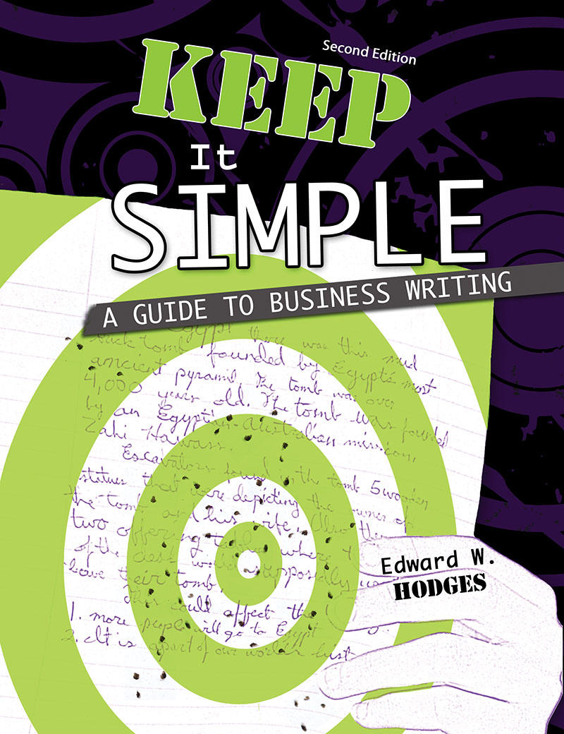 Keep It Simple: A Guide to Business Writing