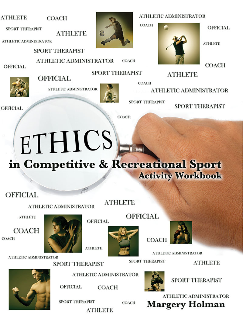 Ethics in Competitive & Recreational Sport: Activity Workbook