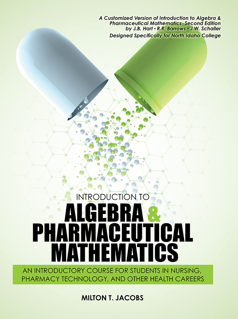 Introduction to Algebra and Pharmaceutical Mathematics: An Introductory Course for Students in Nursing, Pharmacy Technology, and Other Health Careers