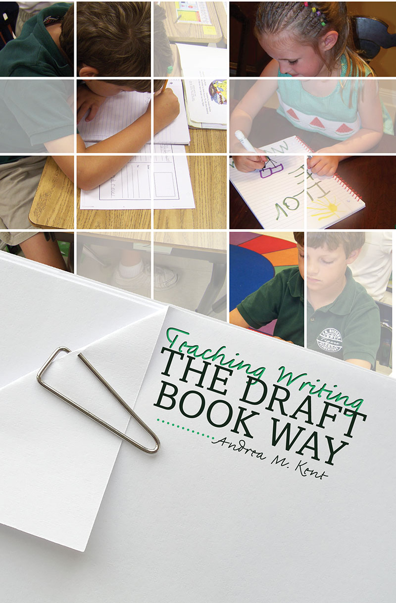 Teaching Writing the Draft Book Way