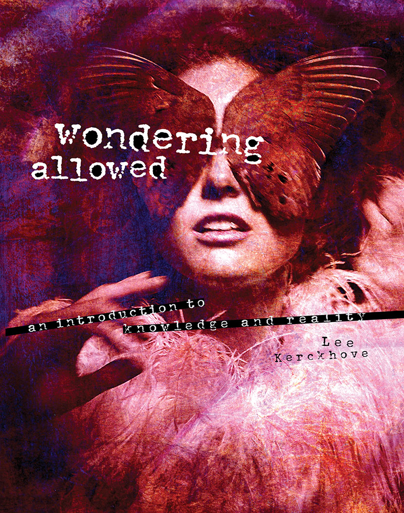 Wondering Allowed: An Introduction to Knowledge and Reality