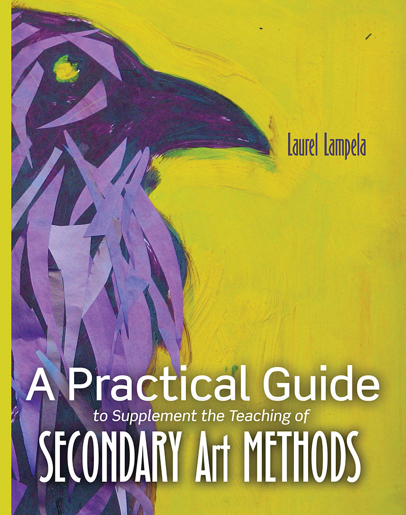 A Practical Guide to Supplement the Teaching of Secondary Art Methods