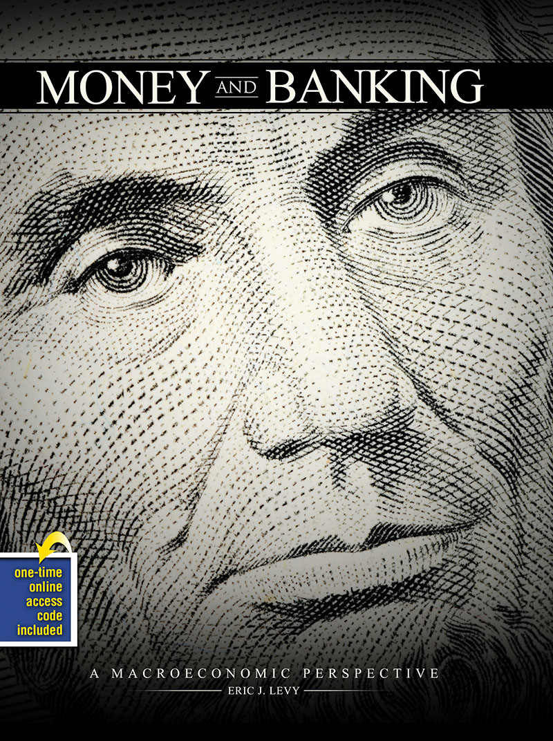 Money and Banking: A Macroeconomic Perspective