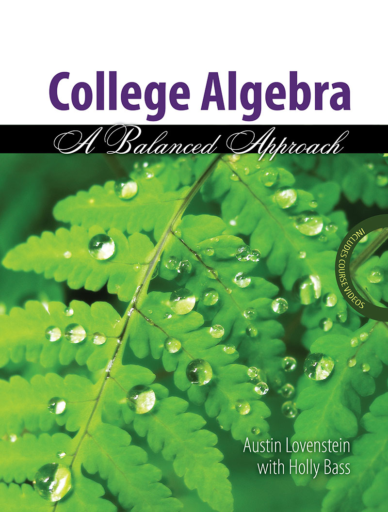 College Algebra: A Balanced Approach