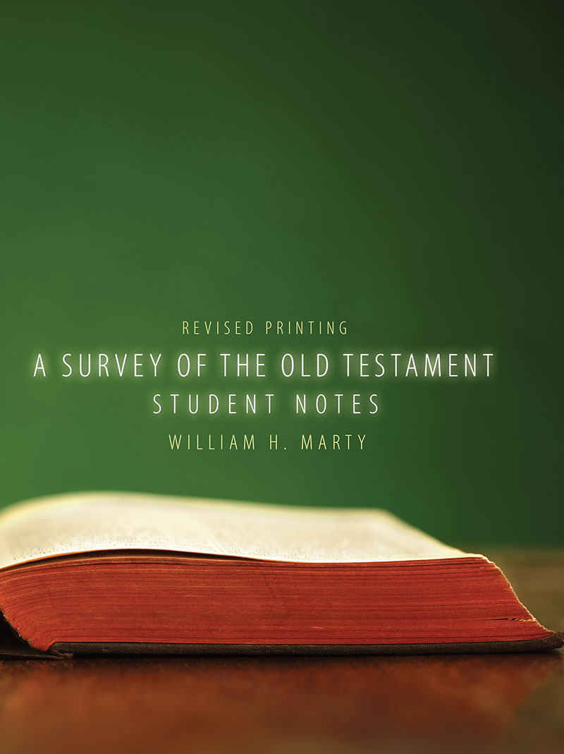 A Survey of the Old Testament: Student Notes
