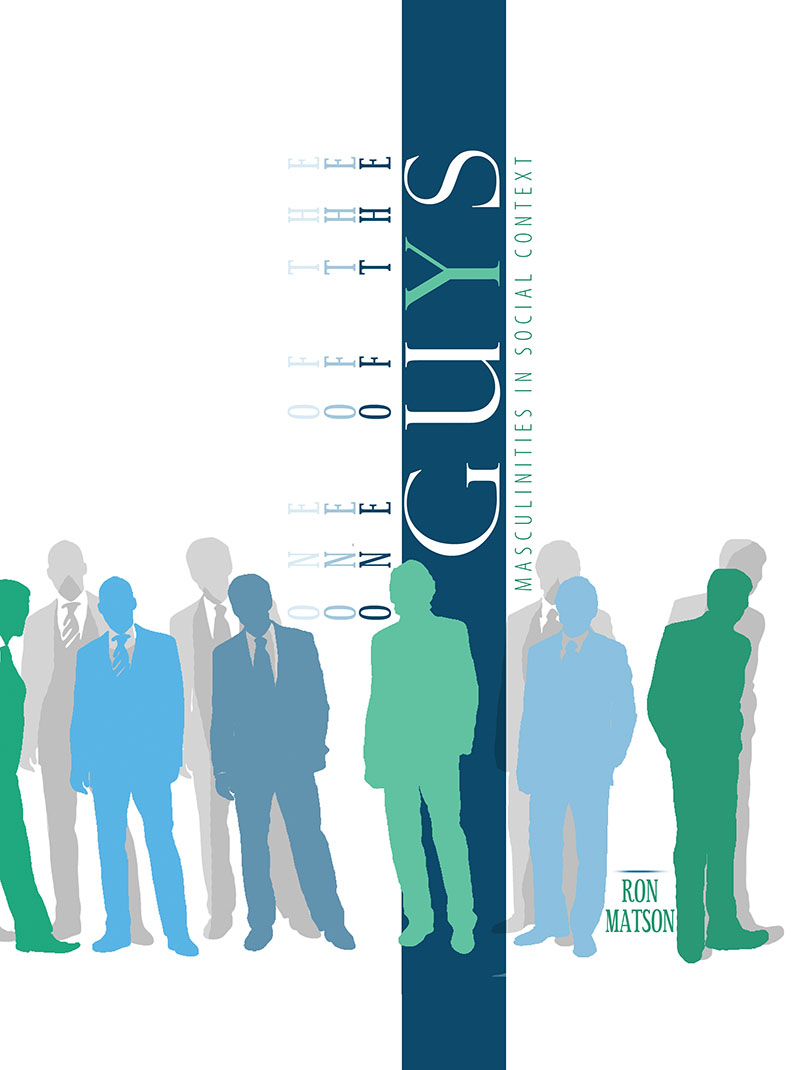 One of the Guys: Masculinity in Social Context